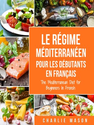 cover image of Méditerranéen Pour Les Débutants En Français/Mediterranean For Beginners In French